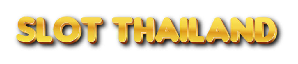 SLOT THAILAND