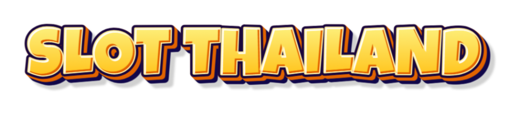 SLOT THAILAND